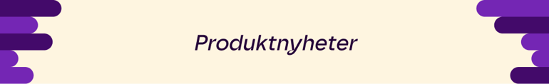Blog_produktnyheter_segment